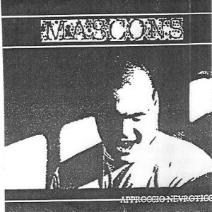 Mascons - [2005] Approccio Nevrotico