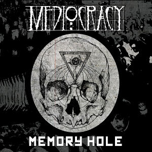 Mediocracy - [2012] Memory Hole