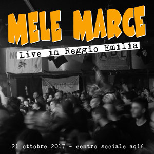 Mele Marce - [2017] Live At CSOA Lab AQ16