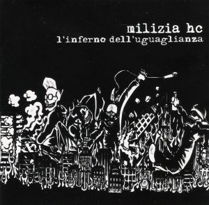 Milizia HC - [2007] L'Inferno Dell'Uguaglianza