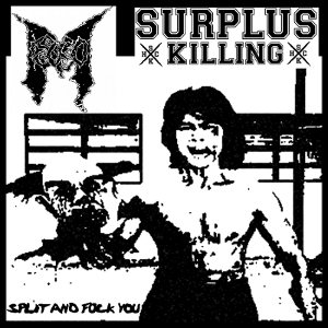 Misogo & Surplus Killing - [2012] Split And Fuck You