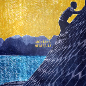 Montana - [2021] Necessita'