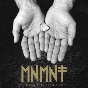 Monument - [2013] The Earth Is Dead Again