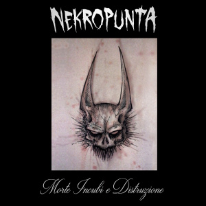 Nekropunta - [2016] Morte Incubi E Distruzione