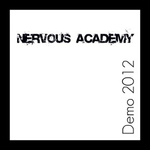 Nervous Academy - [2012] Demo