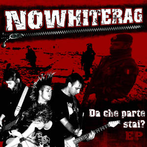 NoWhiteRag - [2005] Da Che Parte Stai?
