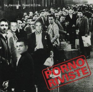 Pornoriviste - La Seconda Possibilita' [2007]
