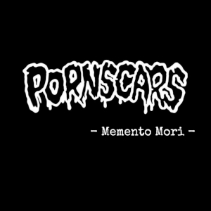 Pornscars - [2017] Memento Mori
