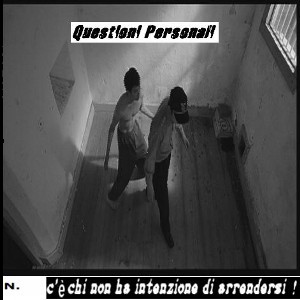 Questioni Personali - [2008] C'e' Chi Non Ha Intenzione Di Arrendersi
