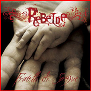 Rebelde - [2006] Fratelli Di Sangue