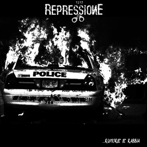 Repressione - [2015] Rumore E Rabbia
