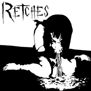 Retches - [2010] Retches