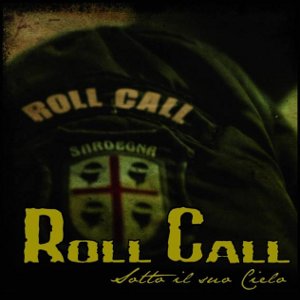 Roll Call - [2009] Sotto Il Suo Cielo
