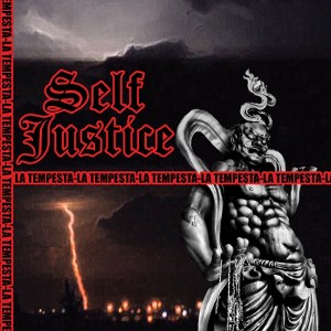 Self Justice - [2012] La Tempesta