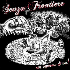 Senza Frontiere - [2015] Non Sapremo Di Noi!