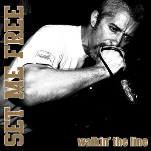 Set Me Free - [2012] Walkin' The Line
