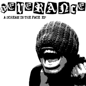 Severance - [2015] A Scream In The Face EP