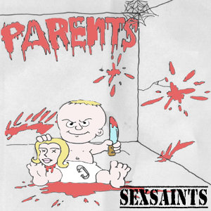 Sexsaints - [2010] Parents