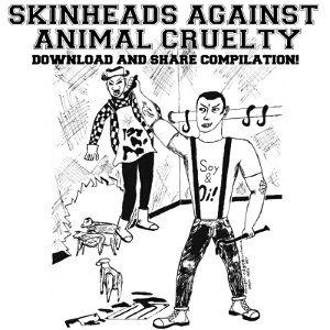 Skinheads Against Animal Cruelty [2013]