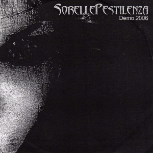 Sorelle Pestilenza - [2006] Demo