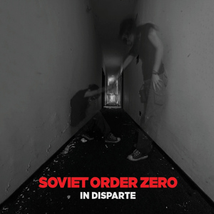 Soviet Order Zero - [2019] In Disparte