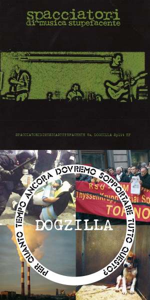 Spacciatori Di Musica Stupefacente Vs. Dogzilla - [2010] Split Ep