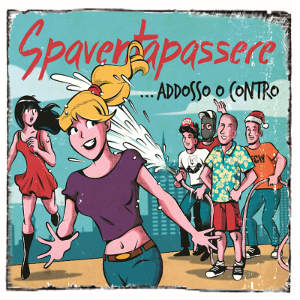 Spaventapassere - [2018] ...Addosso O Contro