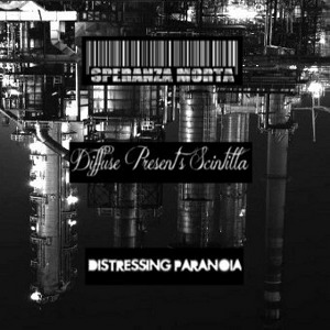 Speranza Morta & Diffuse Present's Scintilla & Distressing Paranoia - [2012] Split