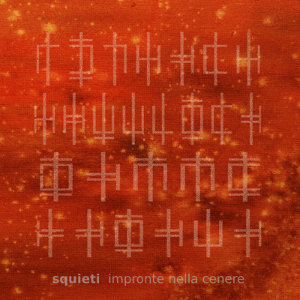 Squieti - [2014] Impronte Nella Cenere