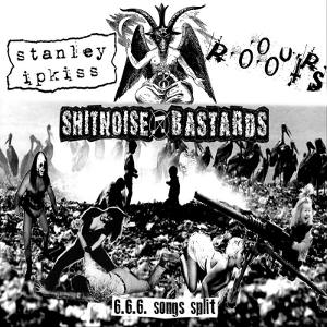 Stanley Ipkiss & Out Roots & Shitnoise Bastards - [2013] 6.6.6. Songs Split