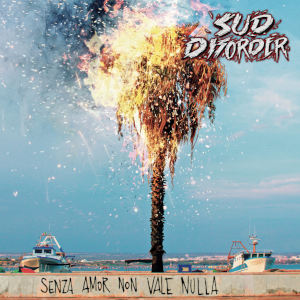 SudDisorder - [2021] Senza Amor Non Vale Nulla