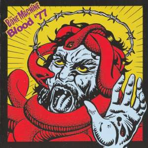 The Bone Machine Vs Blood '77 - [2008] Split