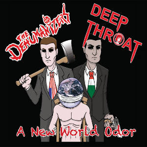 The Dehumanizers & Deep Throat - [2010] A New World Odor