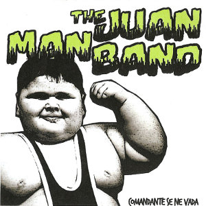 The Juan Man Band - [2015] Comandante Se Ne Vada