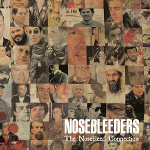 The Nosebleed Connection - [2011] Nosebleeders