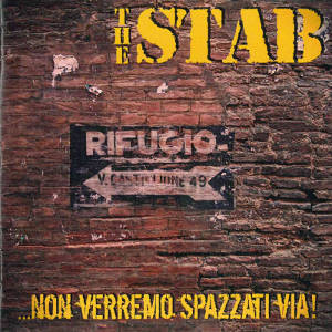The Stab - [2016] ...Non Verremo Spazzati Via!