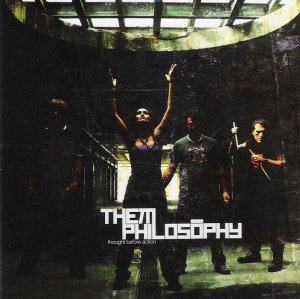 Them Philosophy - [2009] Thought Before Action
