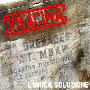 Tracina - [2009] L'Unica Soluzione