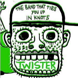 Twister - [2012] The Band That Ties You Up In Knots