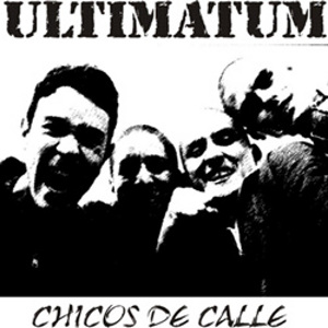 Ultimatum - [2003] Chicos De Calle