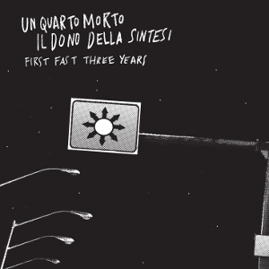 Un Quarto Morto - [2009] Il Dono Della Sintesi