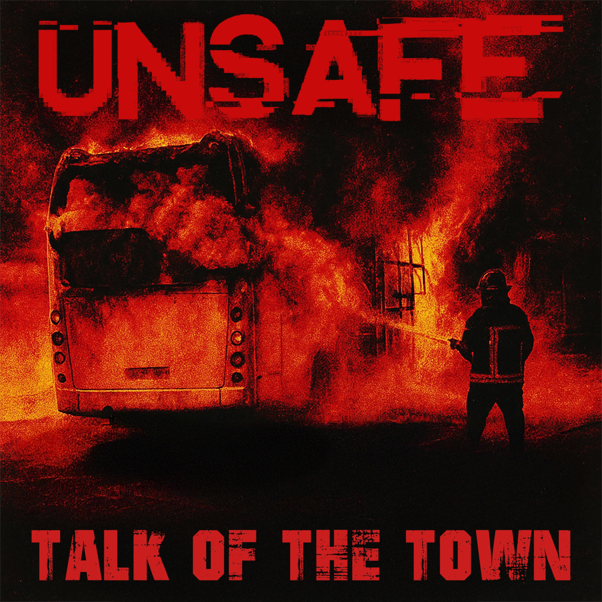 UNSAFE - [2025] Talk Of The Town