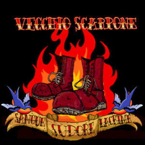 Vecchio Scarpone - [2007] Sangue Sudore & Lacrime