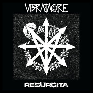 Vibratacore - [2019] Resurgita