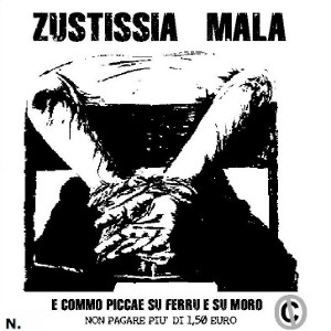 Zustissia Mala - [2009] E Commo Piccae Su Ferru E Su Moro